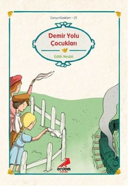 Dünya Çocuk Klasikleri Demir Yolu Çocukları