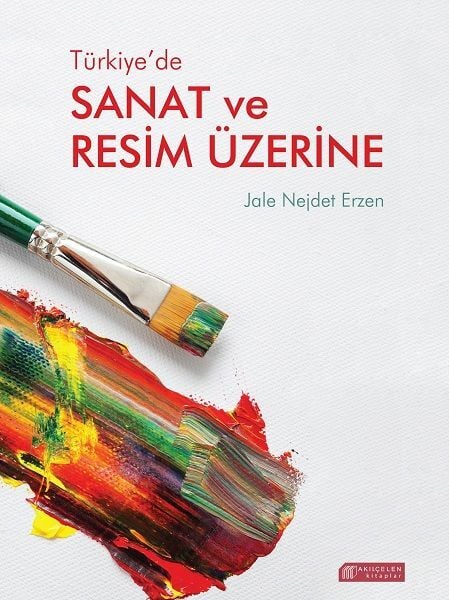 Türkiye`de Sanat ve Resim Üzerine