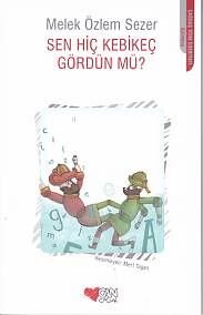 Sen Hiç Kebikeç Gördün mü