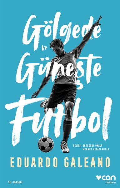 Gölgede Ve Güneşte Futbol