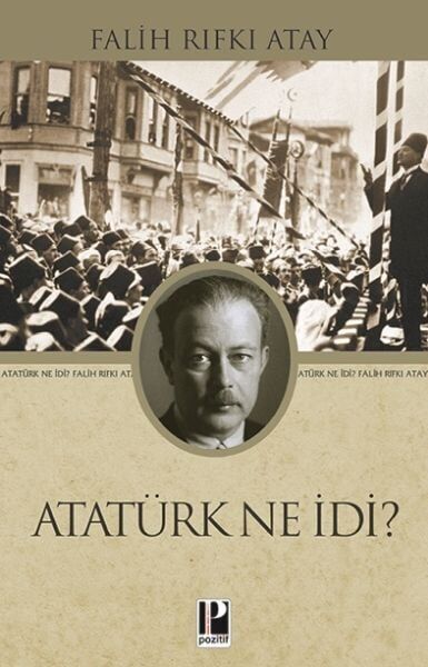 Atatürk Ne İdi