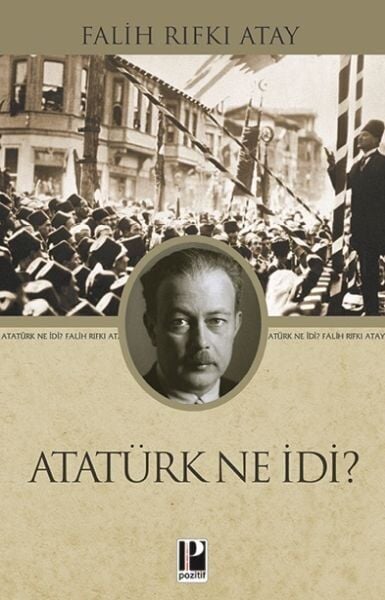 Atatürk Ne İdi