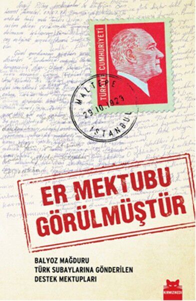 Er Mektubu Görülmüştür Balyoz Mağduru Türk Subaylarına Gönderilen Destek Mektupları