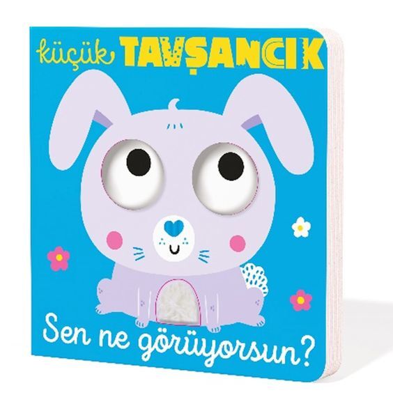 Küçük Tavşancık Sen Ne Görüyorsun