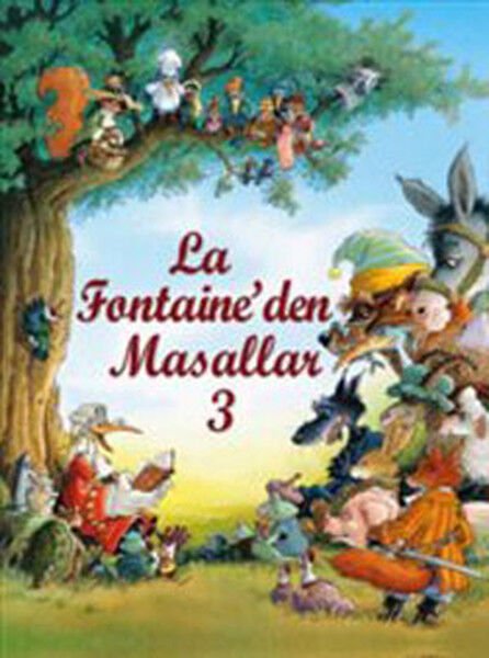 La Fontaine?Den Masallar 3