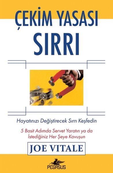 Çekim Yasası Sırrı Hayatınızı Değiştirecek Sırrı Keşfedin