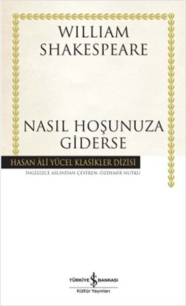 NASIL HOŞUNUZA GİDERSE (CİLTLİ)