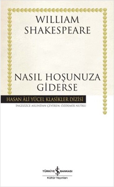 NASIL HOŞUNUZA GİDERSE (CİLTLİ)