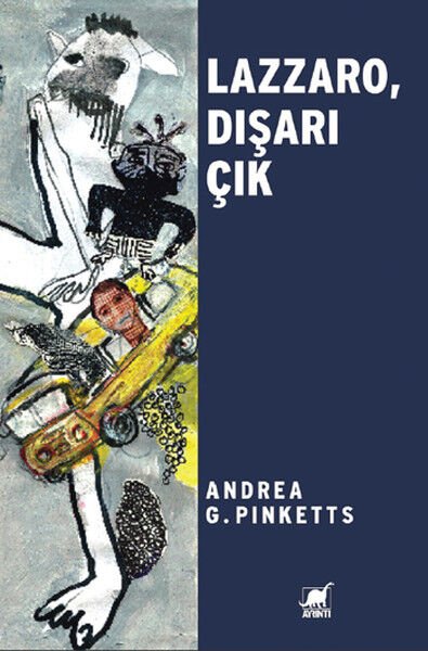 Lazzaro Dışarı Çık - Andrea G. Pinketts