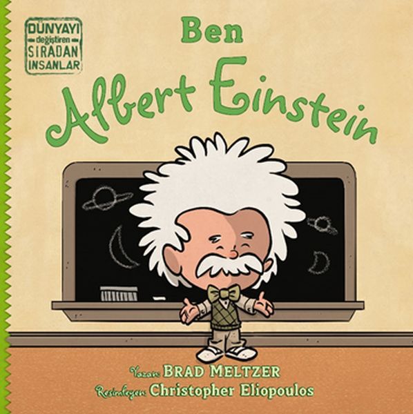 Ben Albert Einstein Dünyayı Değiştiren Sıradan İnsanlar