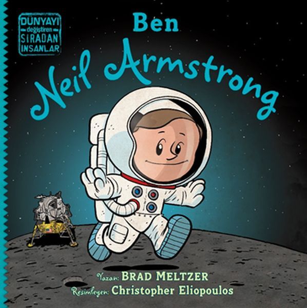 Ben Neil Armstrong Dünyayı Değiştiren Sıradan İnsanlar