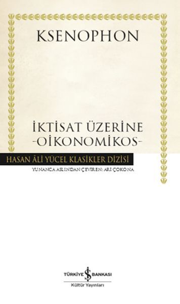 İKTİSAT ÜZERİNE - OİKONOMİKOS (CİLTLİ)