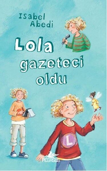 Lola Gazeteci Oldu Ciltli
