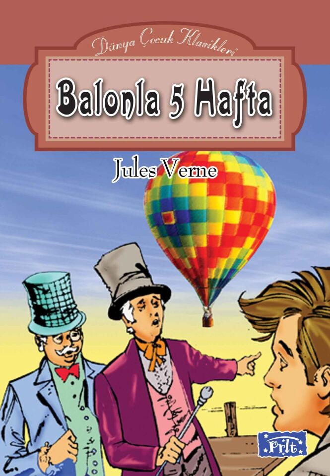 Dünya Çocuk Klasikleri Dizisi Balonla 5 Hafta