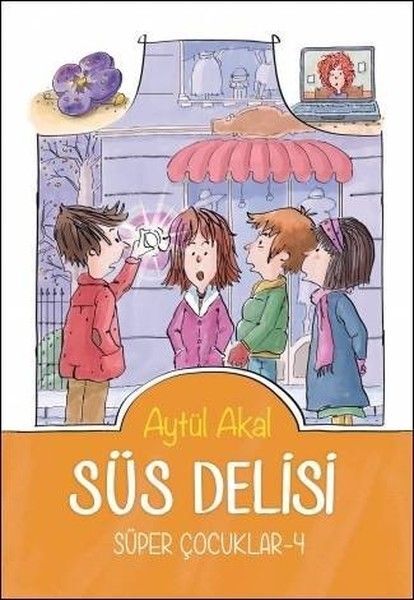 Süper Çocuklar- 4 Süs Delisi