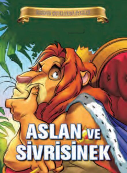 Bugünün Çocuklarına Öyküler Aslan ve Sivrisinek