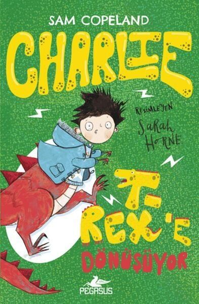 Charlie T Rexe Dönüşüyor Charlie Serisi 2