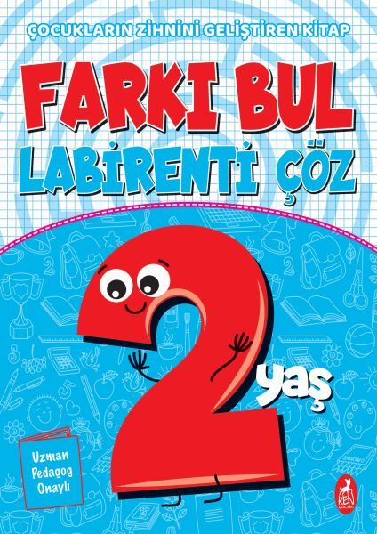 Farkı Bul Labirenti Çöz 2 Yaş Çocukların Zihnini Geliştiren Kitap