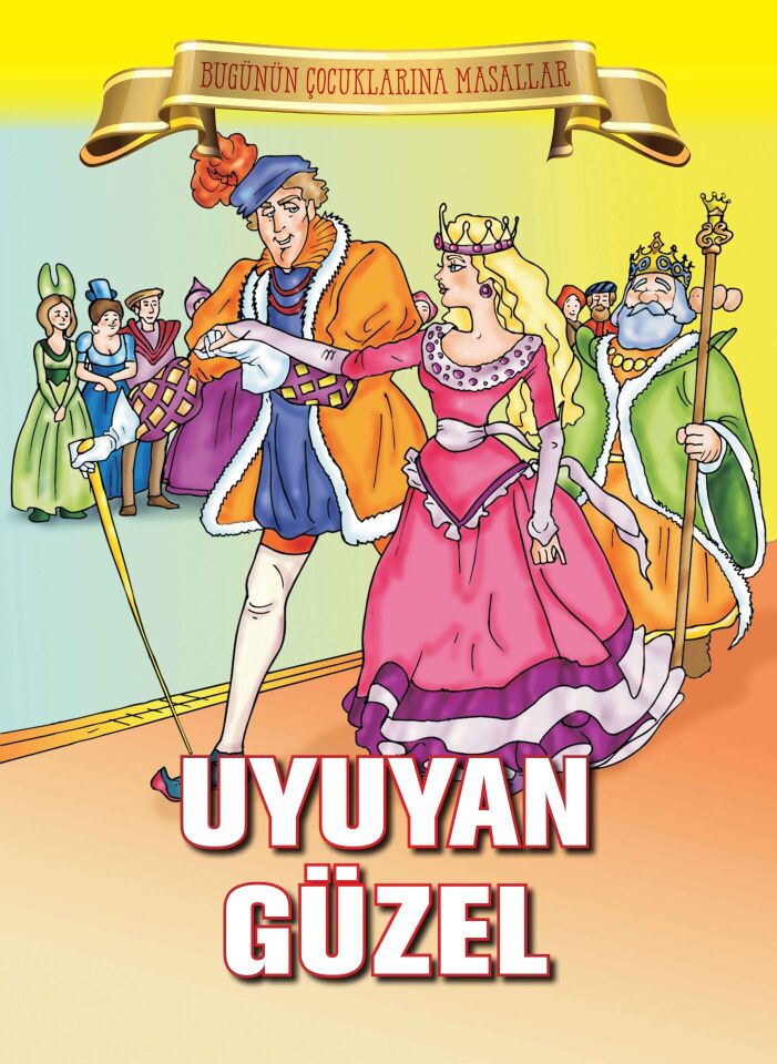 Uyuyan Güzel Bugünün Çocuklarına Masallar