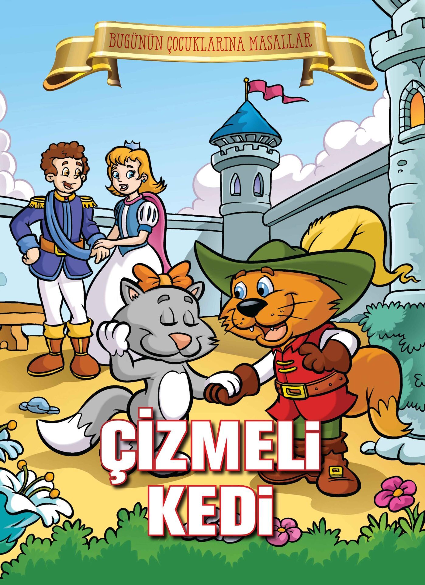 Çizmeli Kedi Bugünün Çocuklarına Masallar