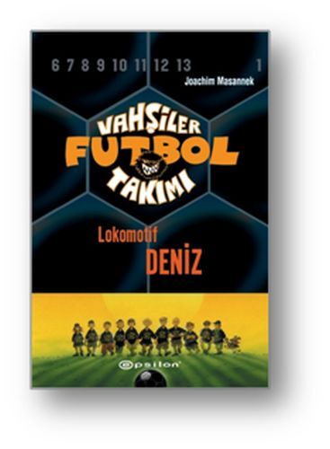 Vahşiler Futbol Takımı 5 Lokomotif Deniz Ciltli
