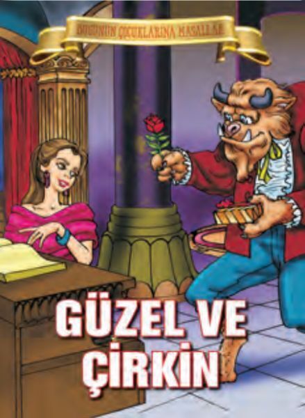 Güzel ve Çirkin Bugünün Çocuklarına Masallar