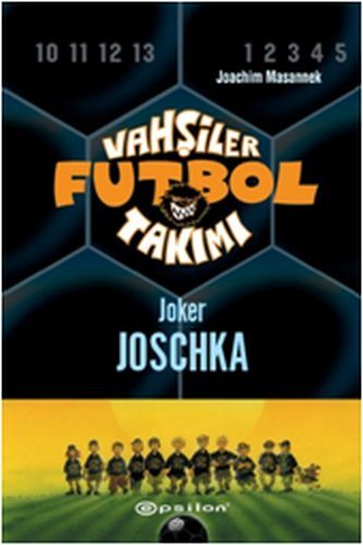 Vahşiler Futbol Takımı 9 Joker Joschka Ciltli
