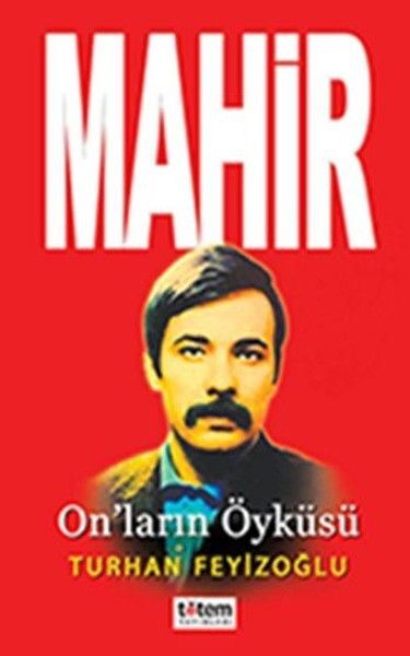 Mahir On'Ların Öyküsü