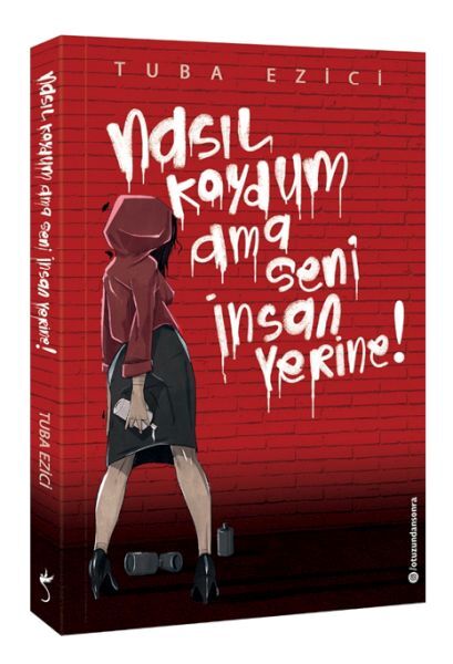 Nasıl Koydum Ama Seni İnsan Yerine