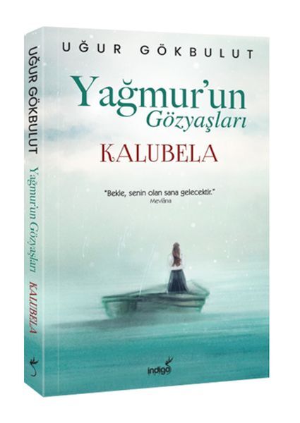 Yağmurun Gözyaşları Kalubela