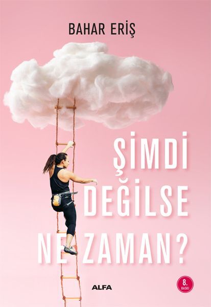 Şimdi Değilse Ne Zaman