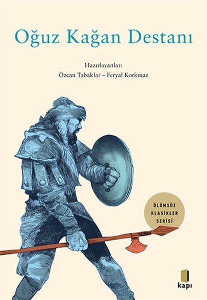 Oğuz Kağan Destanı Ölümsüz Klasikler
