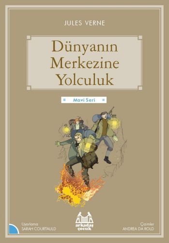 Mavi Seri Dünyanın Merkezine Yolculuk
