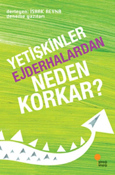 Yetişkinler Ejderhalardan Neden Korkar
