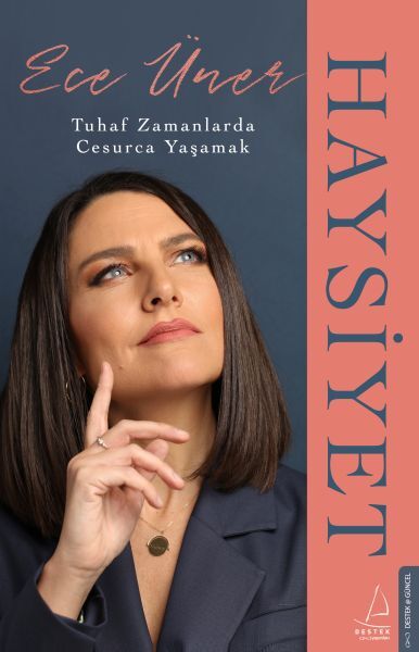 Haysiyet Tuhaf Zamanlarda Cesurca Yaşamak