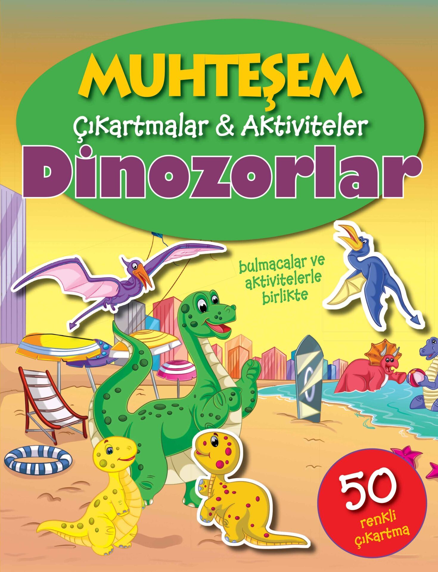 Muhteşem Çıkartmalar ve Aktiviteler Dinozorlar