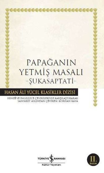 PAPAĞANIN YETMİŞ MASALI-ŞUKASAPTATİ (K.KAPAK)