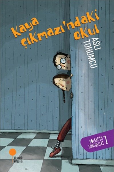 Bolbadim Günlükleri 1 Kaya Çıkmazındaki Okul