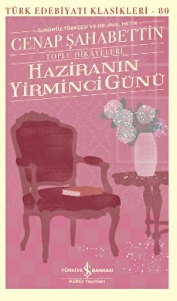 Haziranın Yirminci Günü Toplu Hikayeleri  Türk Edebiyatı Klasikleri