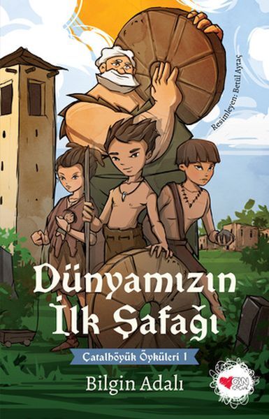 Dünyamızın İlk Şafağı Çatalhöyük Öyküleri 1