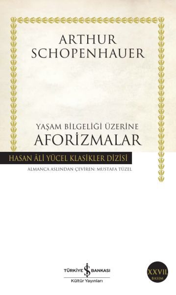YAŞAM BİLGELİĞİ ÜZERİNE AFORİZMALAR (K.KAPAK)