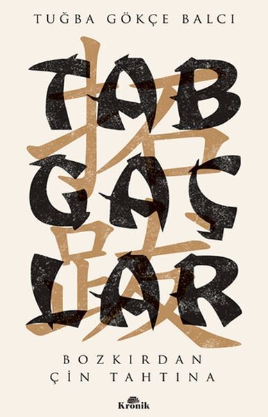 Tabgaçlar Bozkırdan Çin Tahtına