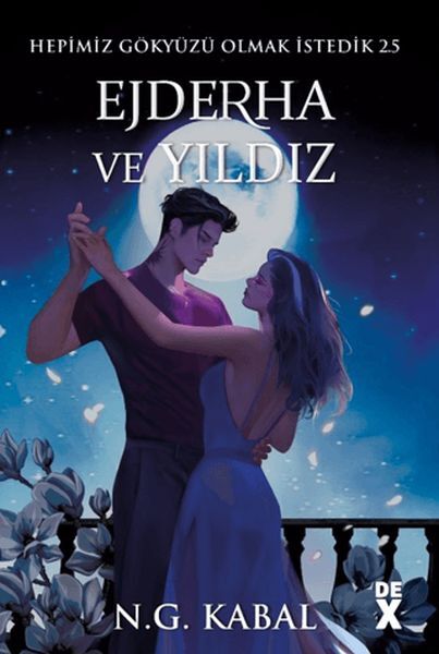 Hepimiz Gökyüzü Olmak İstedik 2.5 - Ejderha Ve Yıldız
