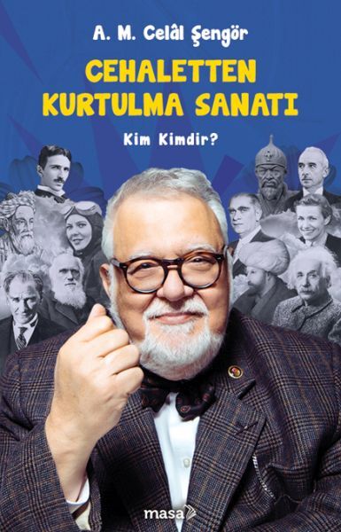 Cehaletten Kurtulma Sanatı Kim Kimdir?