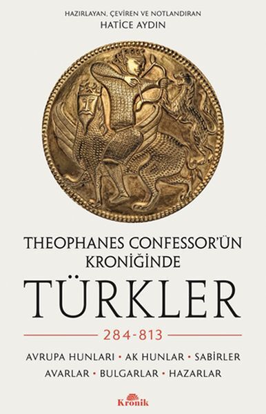 Theophanes Confessorün Kroniğinde Türkler 284 813