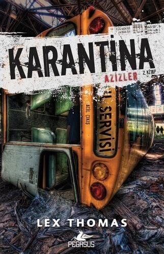 Karantina Azizler 2. Kitap
