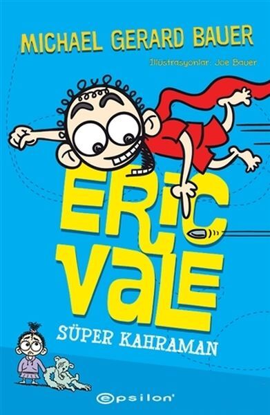 Süper Kahraman Eric Vale