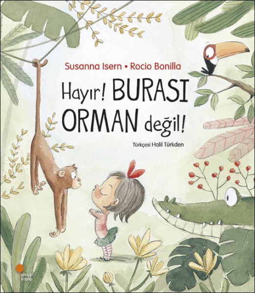 Hayır Burası Orman Değil