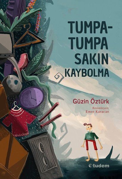 Tek Başıma Okuyorum: Tumpatumpa Sakın Kaybolma