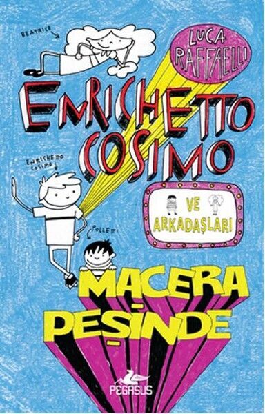Enrichetto Cosimo ve Arkadaşları Macera Peşinde Ciltli